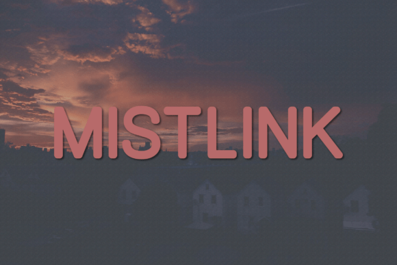 Mistlink: A Modern Font for Clear Campaigns