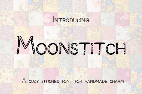 Moonstitch: A Cozy Font for Creative Campaigns