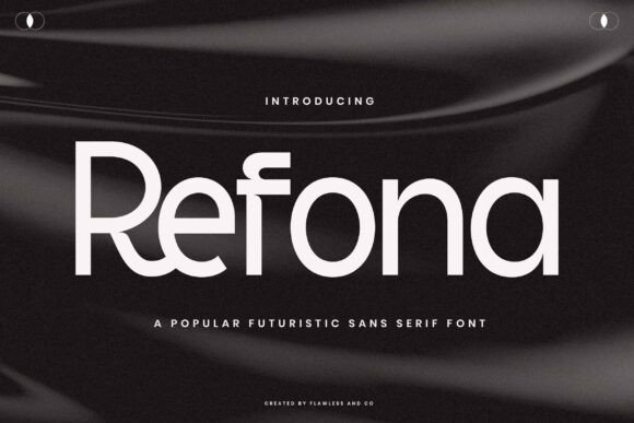 Refona: A Futuristic Font for Modern Design